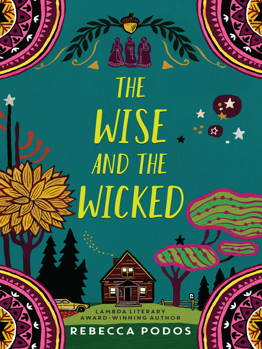 Title details for The Wise and the Wicked by Rebecca Podos - Wait list